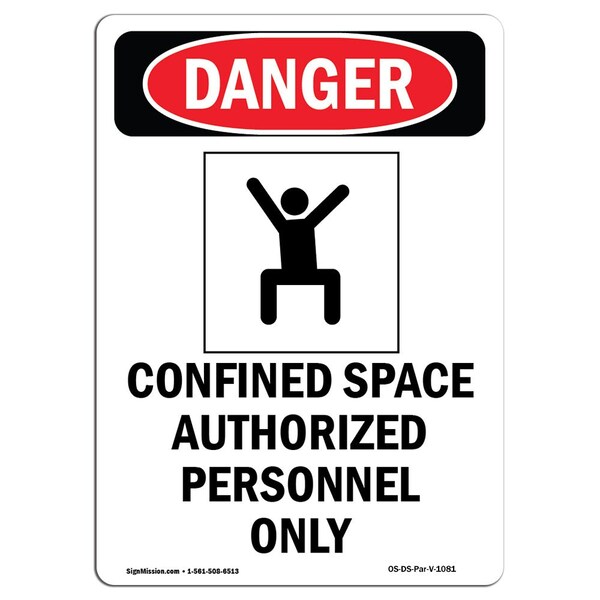 Signmission OSHA Danger Sign, Confined Space Authorized, 10in X 7in Aluminum, 10" H, 7" W, Portrait OS-DS-A-710-V-1081 - main
